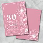 Invitación Rosa floral 30 cumpleaños<br><div class="desc">Presentamos una moda y una elegante invitación a la fiesta de cumpleaños número 30, perfecta para celebrar a los treinta años de edad con estilo. El diseño tiene un fondo rosado más profundo, casi como un color oro rosa oscuro, con delicadas flores de anémona en el lado derecho. Si bien...</div>