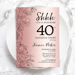 Invitación Rosa Oro Sorpresa 40 cumpleaños<br><div class="desc">Invitación a la fiesta de cumpleaños número 40 del Rosa Gold Surprise. Diseño femenino Glam con acentos botánicos y tipografía de escritura. Sencilla tarjeta de invitación floral perfecta para una elegante celebración de cumpleaños sorpresa femenina. Se puede personalizar a cualquier edad. Invitaciones Zazzle impresas o una plantilla imprimible digital de...</div>