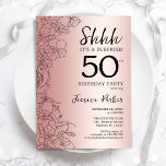 Invitación Rosa Oro Sorpresa 50 cumpleaños<br><div class="desc">Invitación a la fiesta de cumpleaños número 50 del Rosa Gold Surprise. Diseño femenino Glam con acentos botánicos y tipografía de escritura. Sencilla tarjeta de invitación floral perfecta para una elegante celebración de cumpleaños sorpresa femenina. Se puede personalizar a cualquier edad. Invitaciones Zazzle impresas o una plantilla imprimible digital de...</div>