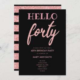 Invitación Rosa Purpurina de oro "Hello Forty" Fiesta de cump