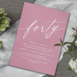 Invitación Rosa silenciado | 40 Aniversario de la Mujer Girly<br><div class="desc">Sencillas pero elegantes invitaciones de cumpleaños número 40 con el título "cuarenta" de texto en un tipo de letra de guión. Fuente blanca en un fondo rosado-púrpura.</div>