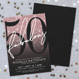 Invitación Rose Gold Glitter Fifty Fabulous 50th Birthday