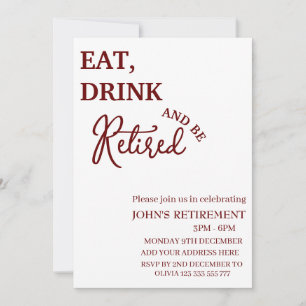 Invitación Rústica Comer, Beber Y Ser Retirado Gracioso Retir