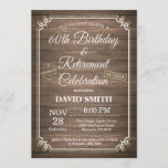 Invitación Rústico Fiesta de cumpleaños y jubilación<br><div class="desc">Rustic 60th Birthday and Retirement Party Invitation Card con fondo rústico de madera. País retro vintage.
Para más personalización,  haga clic en el botón "Personalizar" y utilice nuestra herramienta de diseño para modificar esta plantilla.</div>