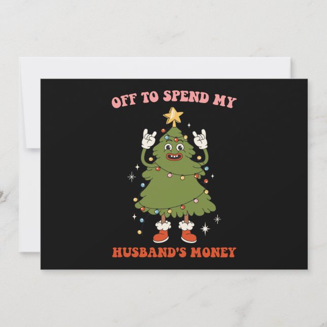 Invitación Salir a gastar el dinero de mi esposo Navidades es (Anverso)