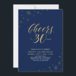 Invitación Saludos a 30 | Fiesta de Oro y Armada 30 cumpleaño<br><div class="desc">Celebremos su día especial con esta elegante invitación de cumpleaños número 30. Este diseño presenta la tipografía de oro de moda "Cheers to 30" y elementos dorados con un fondo azul marino. Se puede personalizar el texto y el color de fondo. En mi tienda BaraBomDesign hay más suministros fiestas a...</div>
