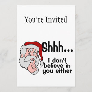 Invitación Santa no cree en usted tampoco