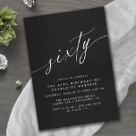 Invitación Script de caligrafía | Elegante negro 60 cumpleaño<br><div class="desc">Elegantes y simplistas invitaciones de cumpleaños número 60 con el título "sesenta" en un guión escrito a mano. Fuente blanca sobre un fondo negro que contrasta.</div>