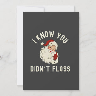 Invitación Sé que no has dejado a Navidades Dental Funny