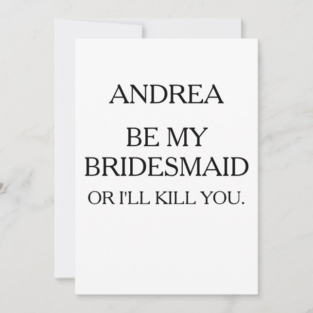 INVITACIÓN SEA MI NOVIA O TE MATARÉ. | BRIDESMAID (Anverso)