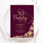 Invitación Sencillo y elegante 30 años de oro de Borgoña<br><div class="desc">Sencilla y elegante invitación a la fiesta de cumpleaños número 30 en burdeos y oro. Diseño elegante con rosas, Relieve metalizado de oro falso y tipo de letra de guión de tipografía. La carta de invitación a la moda es perfecta para una elegante celebración de cumpleaños femenina. Personaliza con tus...</div>