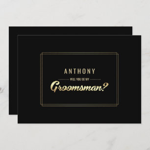 Invitación ¿Serás mi Groomsman? Boda de oro negro