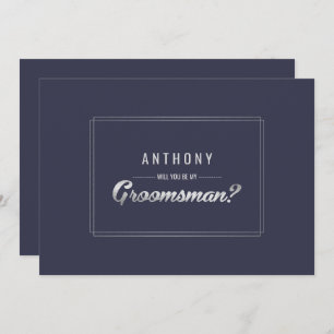 Invitación ¿Serás mi Groomsman? Boda Navy Blue Silver