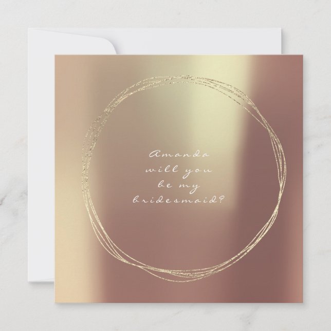 Invitación ¿Serás Mi Rosa De Cobre De Novias? (Anverso)