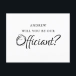 Invitación ¿Serás Nuestro Funcionario? | Boda Casarse Con Nos<br><div class="desc">Tarjeta boda oficial personalizada con un fondo blanco tradicional que se puede cambiar a cualquier color,  y una plantilla de "¿será nuestro funcionario?" en la parte delantera con el texto " NOMBRE DE APOYO DE AMOR" en la parte posterior.</div>