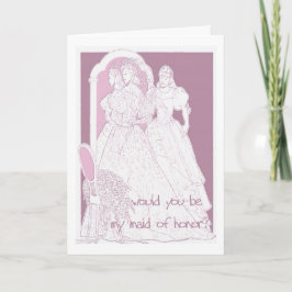 Invitación sería mi criada de honor.