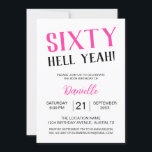 Invitación ¡Sesenta Diablos! El audaz cumpleaños 60 del Rosad<br><div class="desc">Cumplir sesenta años en negrita con esta invitación rosa de cumpleaños "Sixty Hell Yeah" que lo dice fuerte y orgulloso. Ya sea que esté planeando una noche sorpresa o una noche de chicas de glam, esta sassy invita a traer energía instantánea a su celebración. Personaliza todos los detalles para convertirlo...</div>