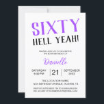 Invitación ¡Sesenta Diablos! Negrita Morado 60 cumpleaños<br><div class="desc">¡Celebra cumplir sesenta años con un estilo sin remordimientos! Esta invitación de cumpleaños "Sixty Hell Yeah" en negritas moradas marca el tono para un evento divertido, fabuloso e inolvidable. Completamente personalizable con nombre, fecha, hora y ubicación, es la mezcla perfecta de elegante y sofisticado para la reina de cumpleaños que...</div>