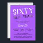 Invitación ¡Sesenta Diablos! Negrita Morado 60 cumpleaños<br><div class="desc">¡Celebra cumplir sesenta años con un estilo sin remordimientos! Esta invitación de cumpleaños "Sixty Hell Yeah" en negritas moradas marca el tono para un evento divertido, fabuloso e inolvidable. Completamente personalizable con nombre, fecha, hora y ubicación, es la mezcla perfecta de elegante y sofisticado para la reina de cumpleaños que...</div>