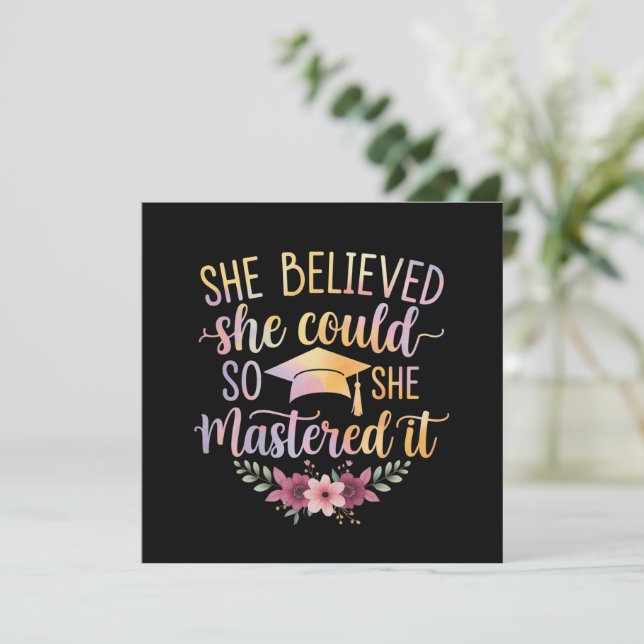 Invitación She Believed She Could So She Mastered It Graduate (Anverso de pie)