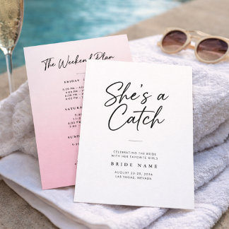 Invitación She's a Catch Modern Script Bachelorette Weekend