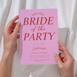 Invitación She's the Bride of the Party Pink Bridal Shower 
