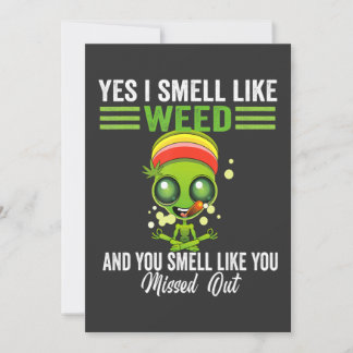Invitación Sí, huelo a marihuana, tú hueles a que te perdiste