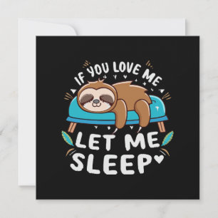 Invitación Si me amas déjame dormir