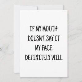 Invitación si mi boca no lo dice mi cara se divertirá.