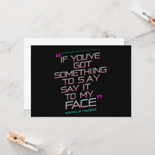 Invitación Si tienes algo que decir a mi cara