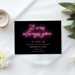 Invitación Siempre fuiste tú Neon Glow Light Save the Date