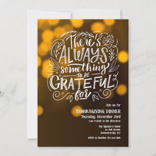 Invitación Siempre Hay Algo Que Agradecer Por El Día De Acció