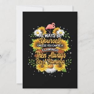 Invitación Siempre Sé Tú Mismo A Menos Que Puedas Ser Flaming