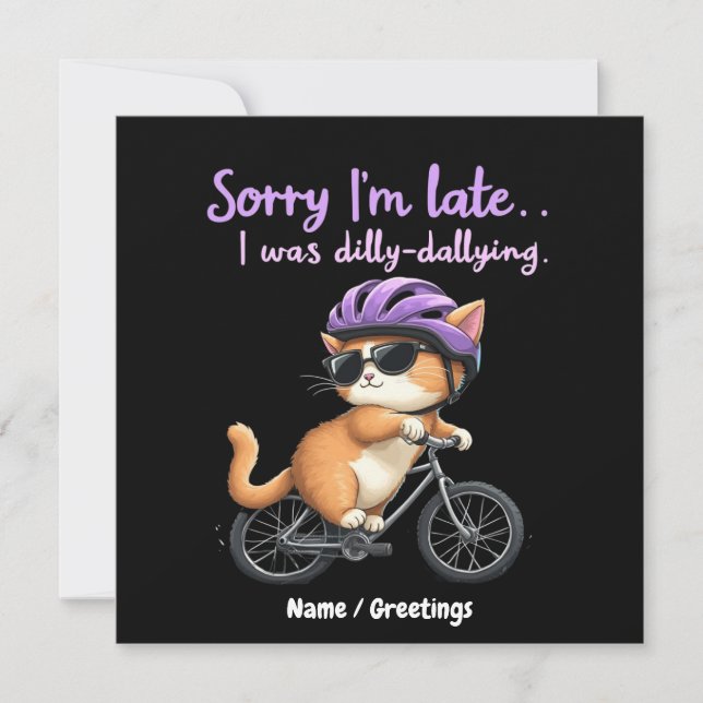 Invitación Siento llegar tarde, Dilly Dallying Witty Cat (Anverso)