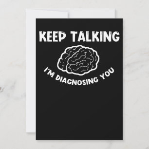Invitación Sigan hablando, les estoy diagnosticando psiquiatr