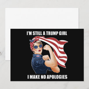 Invitación Sigo siendo una chica de Trump No me disculpo Trum