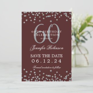 Invitación Silver Borgoña 60 cumpleaños Save Date Confetti