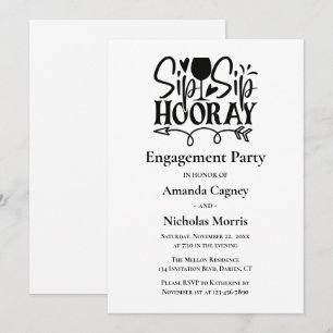 Invitación Sip Hooray Black White Typography Engagement Party