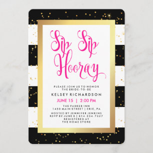 Invitación Sip Sip Hooray Black White and Gold Bridal Shower