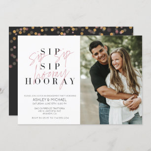 Invitación Sip Sip Hooray Black White Photo Engagement Party
