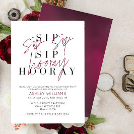 Invitación Sip Sip Hooray Wine Tasting Fiesta de cumpleaños