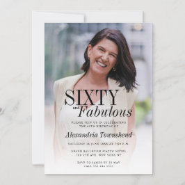 Invitación Sixty and Fabulous Stylish Photo 60th Birthday