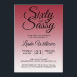 Invitación Sixty and Sassy Scarlet Red 60th Birthday<br><div class="desc">Sixty and Sassy Scarlet Red 60th Birthday Invitation card featuring dramatic black script typography over a rich scarlet red ombré background that fades into a soft blush tone. The bold headline sets a confident, celebratory mood, while the clean layout clearly highlights the honoree’s name and event details. Ideal for a...</div>