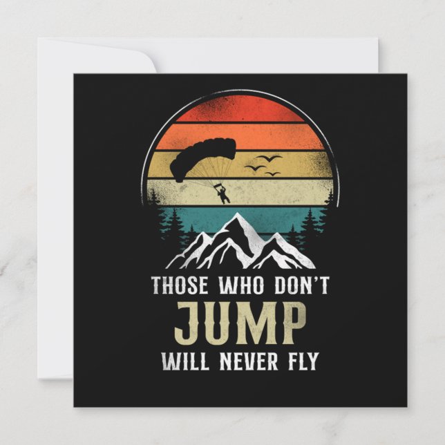 Invitación Skydiving Those Who Don'T Jump Will Never Fly Para (Anverso)