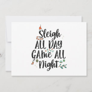Invitación Sleigh All Day Game all Night Funny Navidades