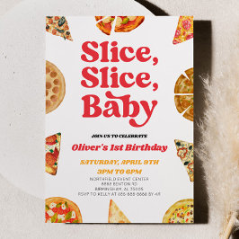 Invitación ¡Slice, Slice, Bebé! Fiesta de cumpleaños de Pizza