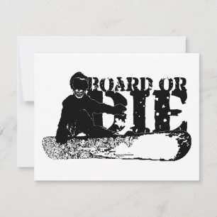 Invitación snowboard O MORIR