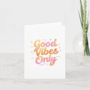 Invitación Solo Buenas Vibraciones Diseño de Regalo de Cita C
