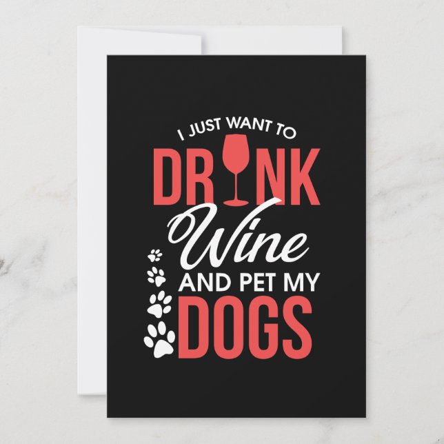 Invitación Solo quiero beber vino y Mascota mis perros (Anverso)