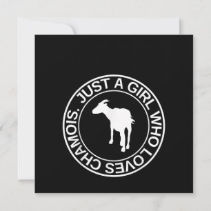 Invitación Solo Una Chica Que Ama Chamois Regalo Para Mujeres
